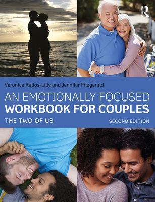 An Emotionally Focused Workbook for Couples - The Two of Us (Kallos-Lilly Veronica (Vancouver Couple & Family Institute Vancouver Canada))(Paperback / softback)