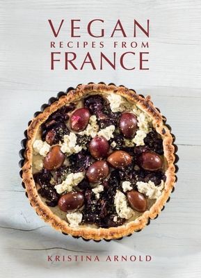 Vegan Recipes From France (Arnold Kristina)(Pevná vazba)