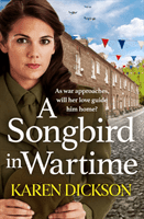 Songbird in Wartime (Dickson Karen)(Paperback / softback)