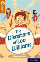Oxford Reading Tree TreeTops Reflect: Oxford Reading Level 8: The Disasters of Leo Williams (Dodd Amber Lee)(Paperback / softback)