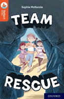 Oxford Reading Tree TreeTops Reflect: Oxford Reading Level 13: Team Rescue (McKenzie Sophie)(Paperback / softback)