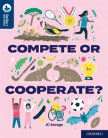 Oxford Reading Tree TreeTops Reflect: Oxford Reading Level 14: Compete or Cooperate? (Savage JD)(Paperback / softback)