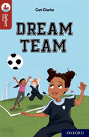Oxford Reading Tree TreeTops Reflect: Oxford Reading Level 15: Dream Team (Clarke Cat)(Paperback / softback)