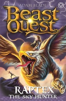 Beast Quest: Raptex the Sky Hunter - Series 27 Book 3 (Blade Adam)(Paperback / softback)