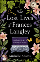 Lost Lives of Frances Langley (Adams Michelle)(Paperback / softback)