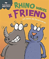 Experiences Matter: Rhino Makes a Friend (Graves Sue)(Paperback / softback)