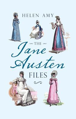 Jane Austen Files - A Complete Anthology of Letters & Family Recollections (Amy Helen)(Paperback / softback)