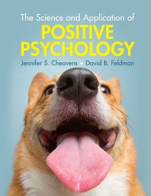 Science and Application of Positive Psychology (Cheavens Jennifer S. (Ohio State University))(Paperback / softback)