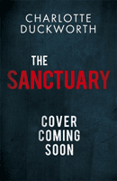 Sanctuary - the utterly addictive new thriller from the bestselling author of The Perfect Father (Duckworth Charlotte)(Paperback / softback)
