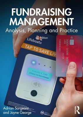 Fundraising Management - Analysis, Planning and Practice (Sargeant Adrian (Plymouth University UK))(Paperback / softback)