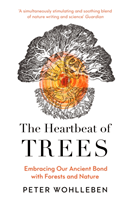 Heartbeat of Trees (Wohlleben Peter)(Paperback / softback)