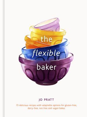 Flexible Baker - 75 delicious recipes with adaptable options for gluten-free, dairy-free, nut-free and vegan bakes (Pratt Jo)(Pevná vazba)