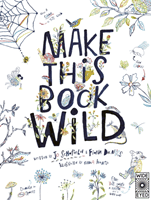 Make This Book Wild (Danks Fiona)(Paperback / softback)