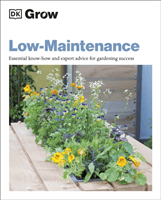 Grow Low Maintenance - Essential Know-how and Expert Advice for Gardening Success (Allaway Zia)(Paperback / softback)