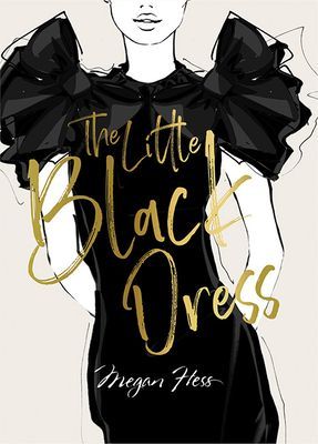 Megan Hess: The Little Black Dress (Hess Megan)(Pevná vazba)