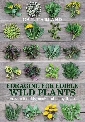 Foraging for Edible Wild Plants - How to Identify, Cook and Enjoy Them (Harland Gail)(Paperback / softback)