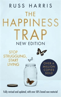 Happiness Trap 2nd Edition - Stop Struggling, Start Living (Harris Russ)(Paperback / softback)