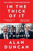 In the Thick of It - The Private Diaries of a Minister (Duncan Alan)(Paperback / softback)