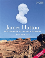 James Hutton - The Founder of Modern Geology (McKirdy Alan)(Paperback / softback)