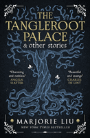 Tangleroot Palace (Liu Marjorie)(Paperback / softback)