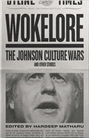 Wokelore - Boris Johnson's Culture War and Other Stories(Paperback / softback)