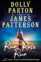 Run Rose Run - The global #1 bestseller (Parton Dolly)(Pevná vazba)