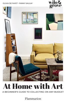 At Home with Art - A Beginner's Guide to Collecting on any Budget (de Fayet Olivia)(Paperback / softback)