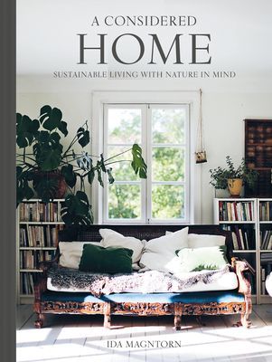 Sustainable Home - Easy Ways to Live with Nature in Mind (Magntorn Ida)(Paperback / softback)