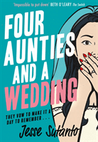 Four Aunties and a Wedding (Sutanto Jesse)(Paperback)