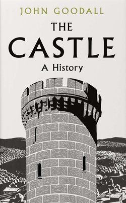 Castle - A History (Goodall John)(Pevná vazba)
