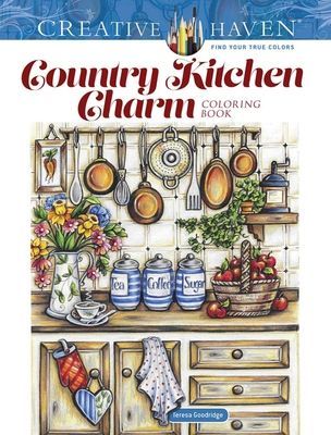 Creative Haven Country Kitchen Charm Coloring Book (Goodridge Teresa)(Paperback / softback)