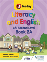 TeeJay Literacy and English CfE Second Level Book 2A (Barnes Madeleine)(Paperback / softback)