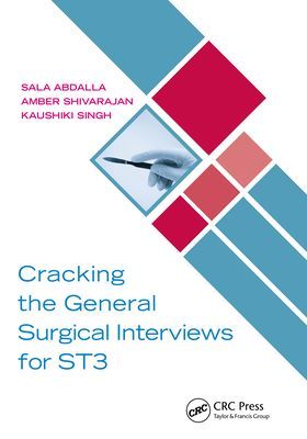 Cracking the General Surgical Interviews for ST3 (Abdalla Sala (Imperial College London UK))(Paperback / softback)