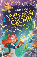 Yesterday Crumb and the Storm in a Teacup - Book 1 (Sagar Andy)(Paperback / softback)