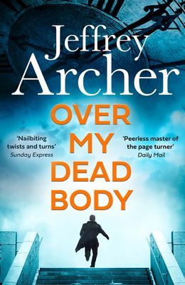 Over My Dead Body (Archer Jeffrey)(Paperback)