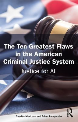 Justice for All - Repairing American Criminal Justice (MacLean Charles  E 'Chuck')(Paperback / softback)