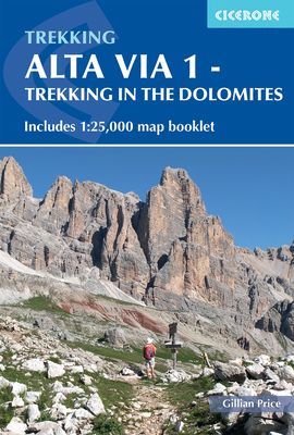 Alta Via 1 - Trekking in the Dolomites - Includes 1:25,000 map booklet (Price Gillian)(Paperback / softback)