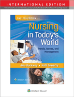 Nursing in Today's World - Trends, Issues, and Management (Buckway Dr. Amy Stegen)(Paperback / softback)