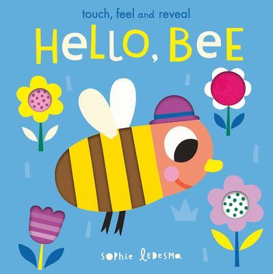 Hello, Bee - Touch, Feel, and Reveal