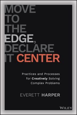 Move to the Edge, Declare it Center (Harper E)(Pevná vazba)