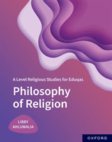 A Level Religious Studies for Eduqas: Philosophy of Religion (Ahluwalia Libby)(Paperback / softback)
