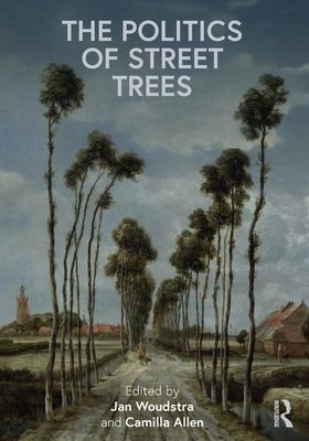 The Politics of Street Trees(Paperback / softback)