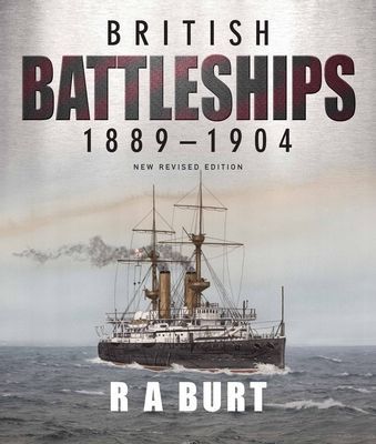 British Battleships 1889 1904 (Burt R A)(Paperback / softback)
