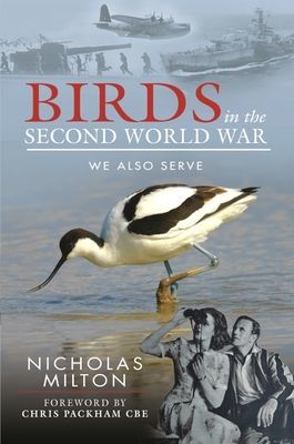Role of Birds in World War Two - How Ornithology Helped to Win the War (Milton Nicholas)(Pevná vazba)