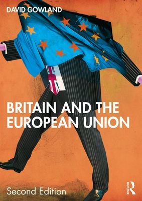 Britain and the European Union (Gowland David)(Paperback / softback)