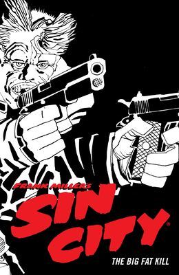 Frank Miller's Sin City Volume 3 - The Big Fat Kill (Fourth Edition) (Miller Frank)(Paperback / softback)