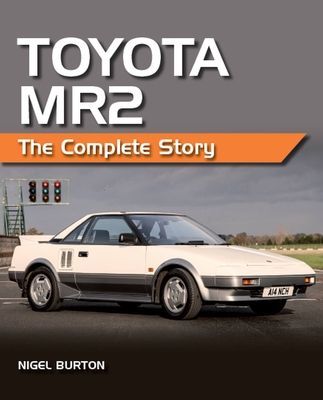 Toyota MR2 - The Complete Story (Burton Nigel)(Paperback / softback)