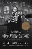 Desolations of Devil's Acre - Miss Peregrine's Peculiar Children (Riggs Ransom)(Paperback / softback)