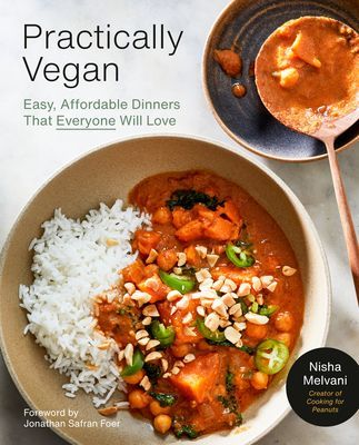 Practically Vegan - More Than 100 Easy, Delicious Vegan Dinners on a Budget: A Cookbook (Melvani Nisha)(Paperback / softback)