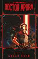 Doctor Aphra (Star Wars) (Kuhn Sarah)(Paperback / softback)
